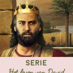 Huisgodsdienst thema: het leven van David